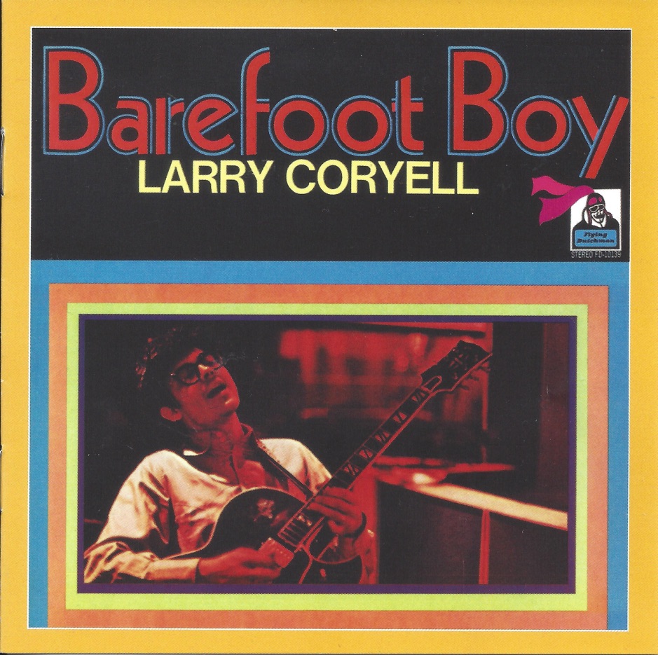 Larry Coryell - Barefoot Boy